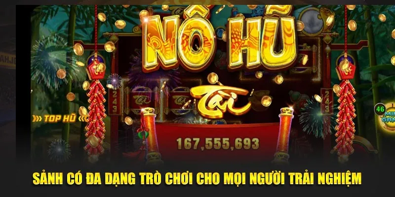 Sảnh có đa dạng trò chơi cho mọi người trải nghiệm